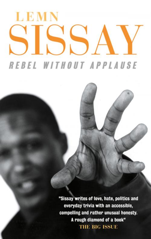 Cover of the book Rebel Without Applause by Lemn Sissay, Canongate Books