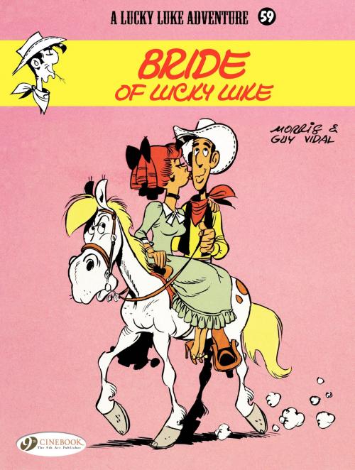 Cover of the book Lucky Luke - Volume 59 - Bride of Lucky Luke by Guy Vidal, Morris, Cinebook
