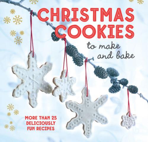 Cover of the book Christmas Cookies to Make and Bake by Ryland Peters & Small, Ryland Peters & Small