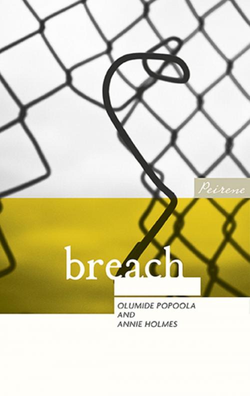 Cover of the book Breach by Annie Holmes, Olumide Popoola, Peirene Press