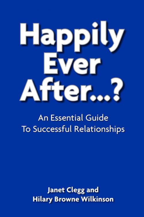 Cover of the book Happily Ever After…? by Janet Clegg, Hilary Browne Wilkinson, Splendid Books Limited