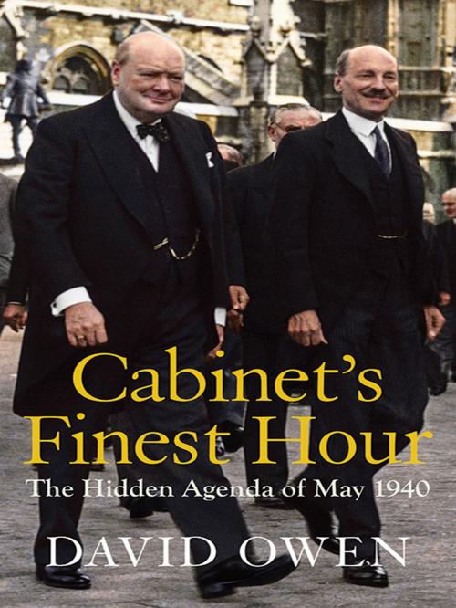 Cover of the book Cabinet's Finest Hour by David Owen, Haus Publishing