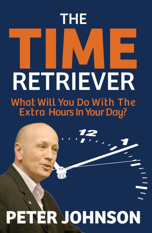 Cover of the book The Time Retriever by Peter Johnson, Best Seller Success