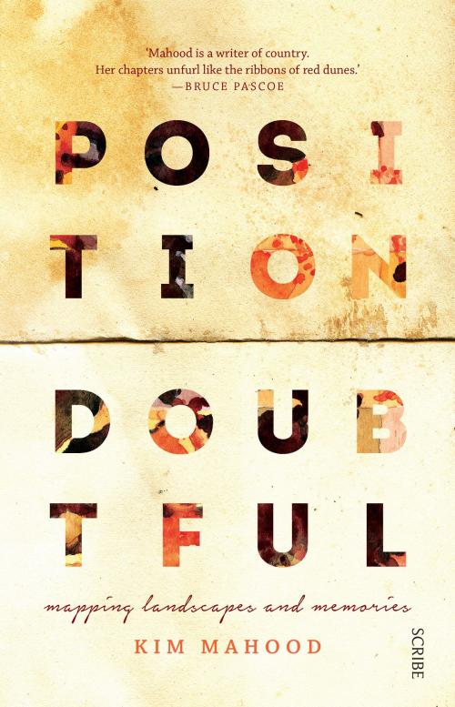 Cover of the book Position Doubtful by Kim Mahood, Scribe Publications Pty Ltd