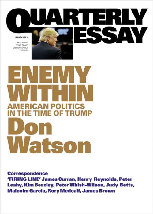 Cover of the book Quarterly Essay 63 Enemy Within by Don Watson, Schwartz Publishing Pty. Ltd