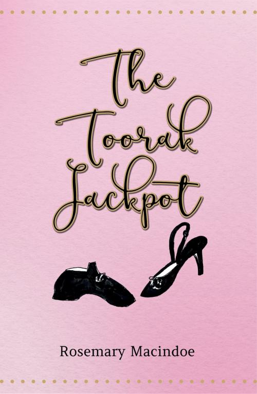 Cover of the book The Toorak Jackpot by Rosemary Macindoe, Australian eBook Publisher