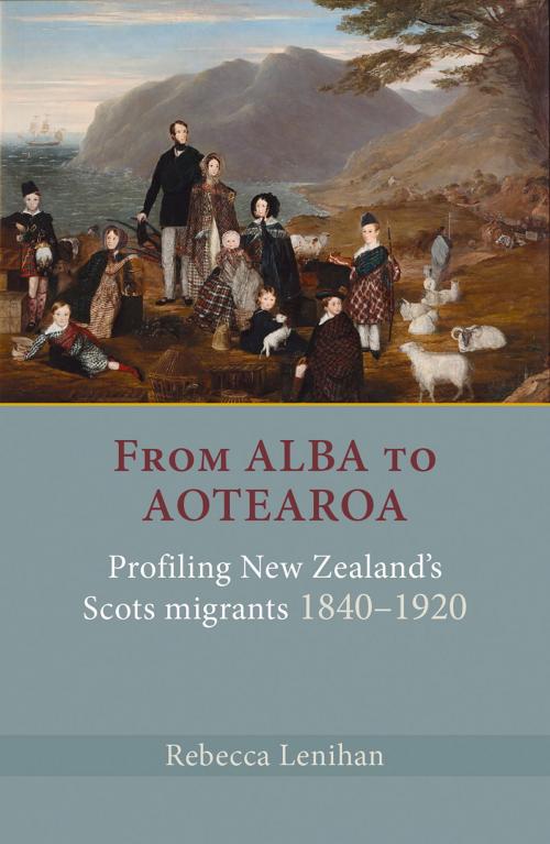 Cover of the book From Alba to Aotearoa by Rebecca Lenihan, Otago University Press