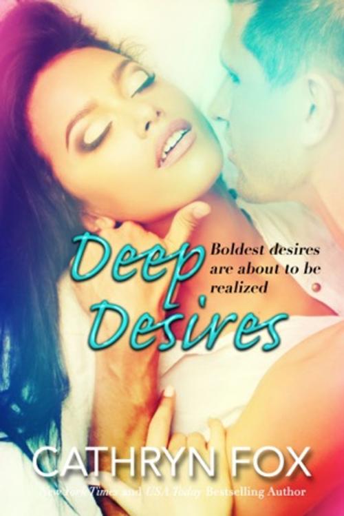 Cover of the book Deep Desires by Cathryn Fox, Cathryn Fox