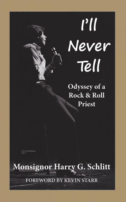 Cover of the book I'll Never Tell by Harry G. Schlitt, BookBaby