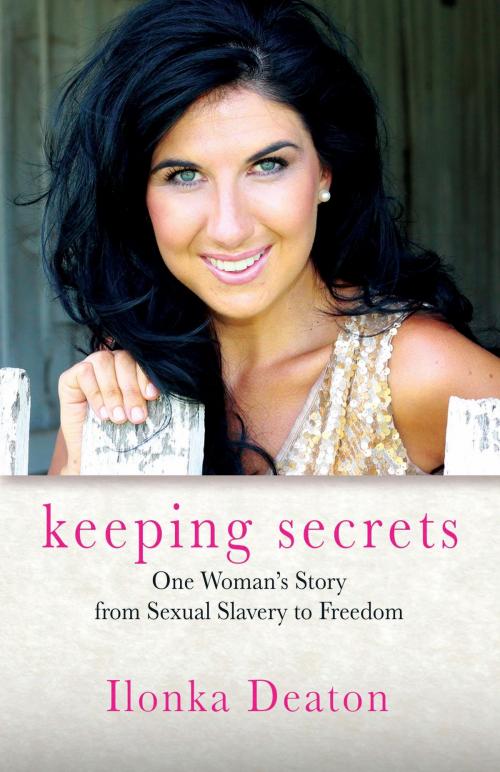 Cover of the book Keeping Secrets by Ilonka Deaton, Dunham Books