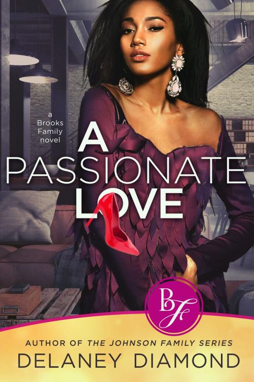 Cover of the book A Passionate Love by Delaney Diamond, Garden Avenue  Press