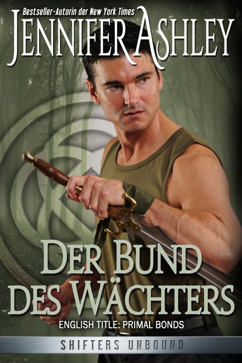 Cover of the book Der Bund des Wächters by Jennifer Ashley, Bettina Ain, JA / AG Publishing