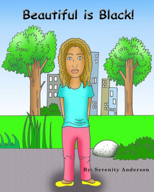 Cover of the book Beautiful Is Black by Serenity Anderson, Serenity Anderson