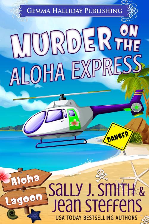 Cover of the book Murder on the Aloha Express by Sally J. Smith, Jean Steffens, Gemma Halliday Publishing