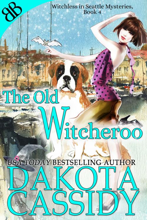 Cover of the book The Old Witcheroo by Dakota Cassidy, Book Boutiques