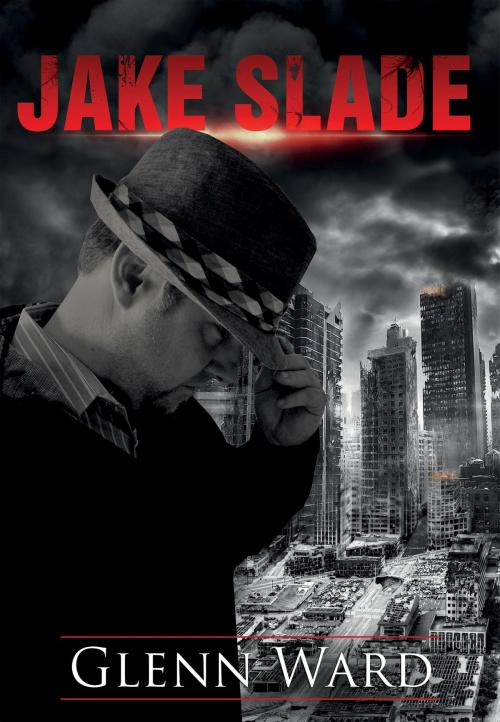 Cover of the book Jake Slade by Glenn Ward, BookBaby