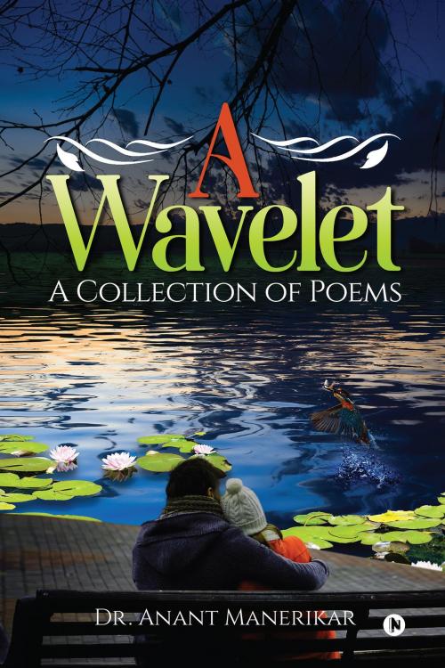 Cover of the book A Wavelet by Dr. Anant Manerikar, Notion Press