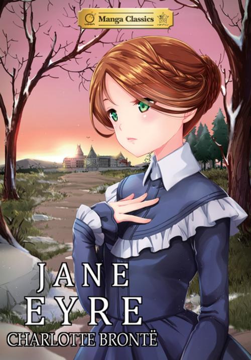 Cover of the book Manga Classics: Jane Eyre by Charlotte Charlotte Bronte, Crystal S. Chan, Lee, UDON Entertainment Inc.