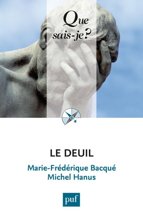 Cover of the book Le deuil by Michel Hanus, Marie-Frédérique Bacqué, Presses Universitaires de France