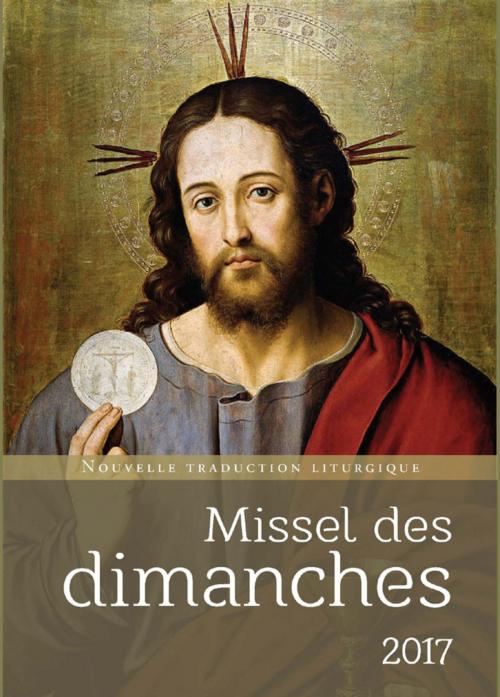 Cover of the book Missel des dimanches 2017 by Bernard-nicolas Aubertin, Editions du Cerf