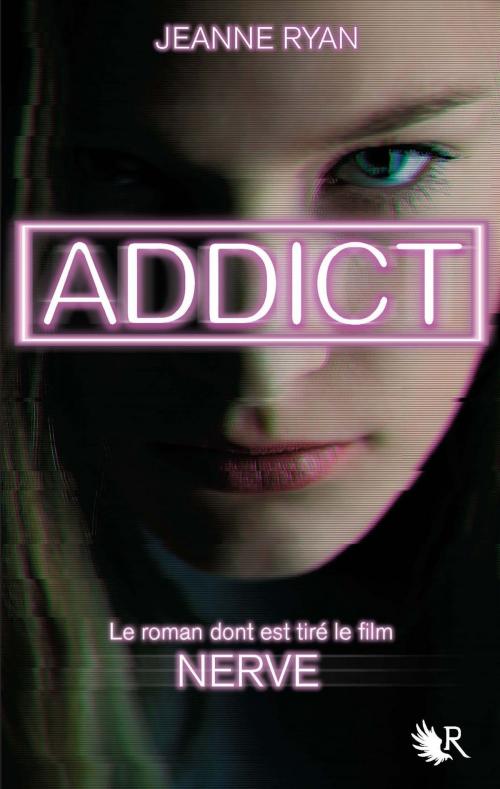 Cover of the book Addict by Jeanne RYAN, Groupe Robert Laffont