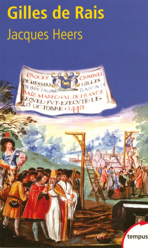 Cover of the book Gilles de Rais by Jacques HEERS, Place des éditeurs