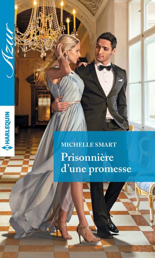 Cover of the book Prisonnière d'une promesse by Michelle Smart, Harlequin