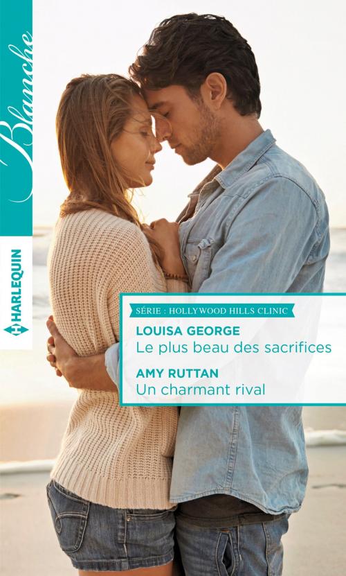 Cover of the book Le plus beau des sacrifices - Un charmant rival by Louisa George, Amy Ruttan, Harlequin