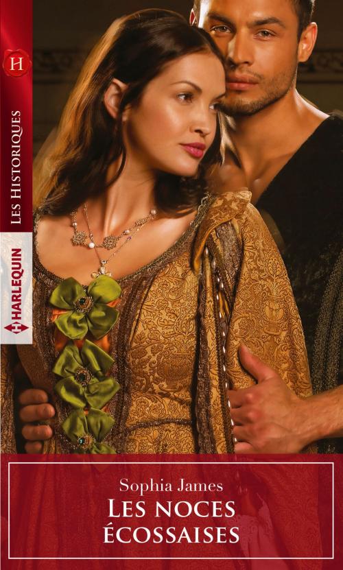 Cover of the book Les noces écossaises by Sophia James, Harlequin