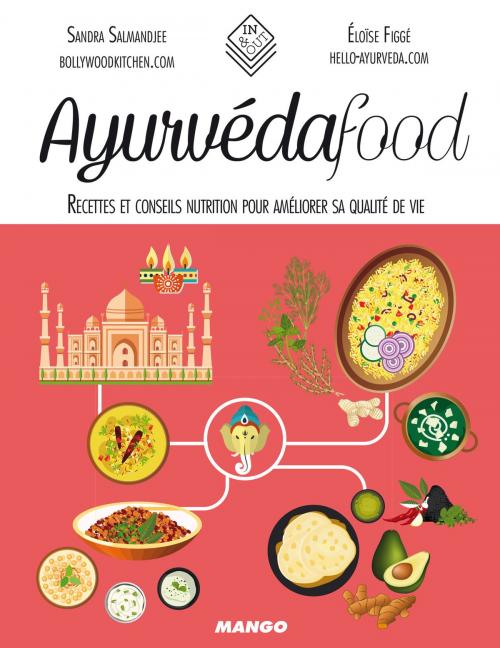 Cover of the book Ayurvéda food by Sandra Salmandjee, Éloïse Figgé, Mango
