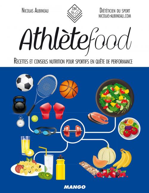 Cover of the book Athlète food by Nicolas Aubineau, Mango