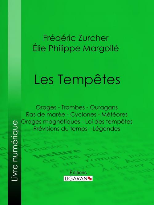 Cover of the book Les Tempêtes by Frédéric Zurcher, Élie Philippe Margollé, Ligaran, Ligaran