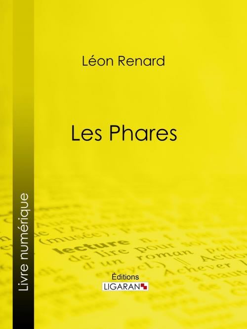 Cover of the book Les Phares by Léon Renard, M. Rapine, Ligaran