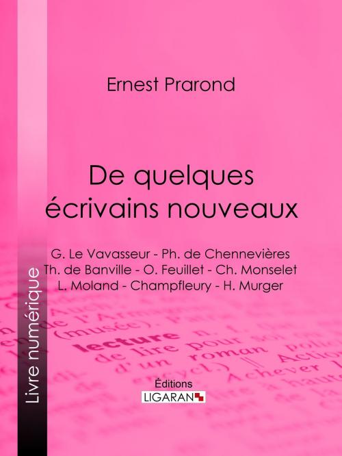 Cover of the book De quelques écrivains nouveaux by Ernest Prarond, Ligaran, Ligaran