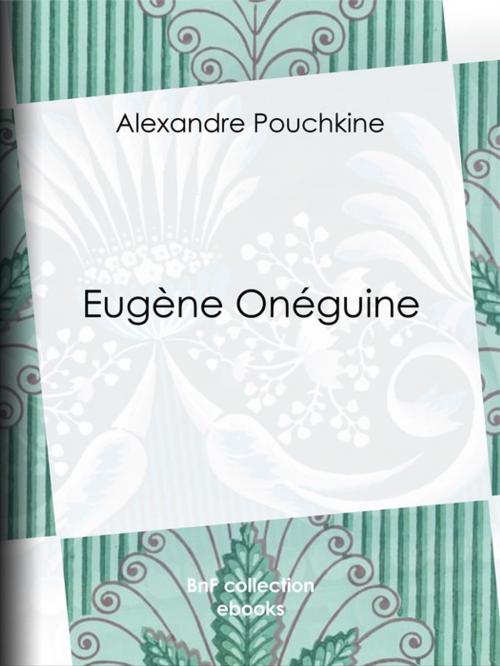 Cover of the book Eugène Onéguine by Alexandre Pouchkine, Paul Béesau, BnF collection ebooks