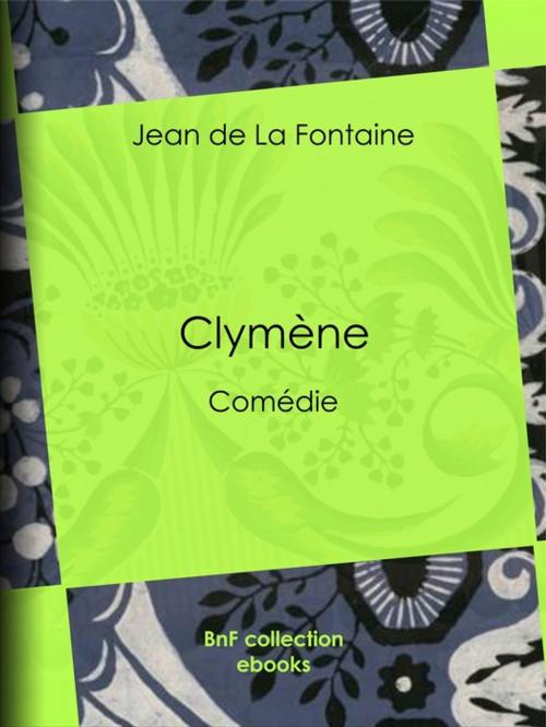 Cover of the book Clymène by Jean de la Fontaine, BnF collection ebooks