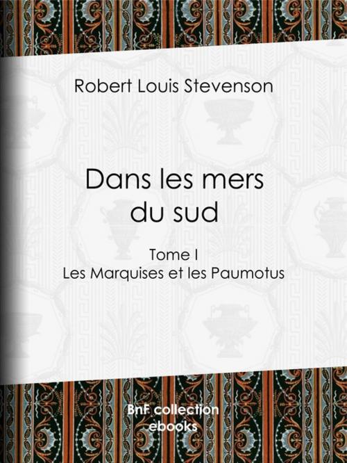 Cover of the book Dans les mers du sud by Théo Varlet, Robert Louis Stevenson, BnF collection ebooks