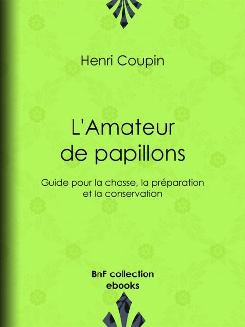 Cover of the book L'Amateur de papillons by Henri Coupin, BnF collection ebooks