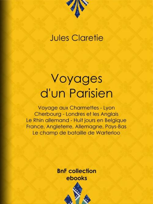 Cover of the book Voyages d'un Parisien by Jules Claretie, BnF collection ebooks