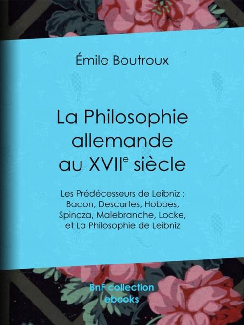 Cover of the book La Philosophie allemande au XVIIe siècle by Émile Boutroux, BnF collection ebooks