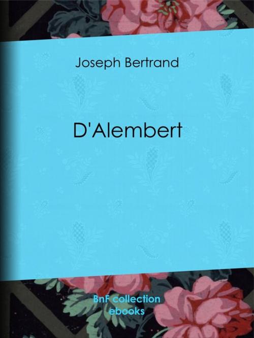 Cover of the book D'Alembert by Joseph Bertrand, BnF collection ebooks