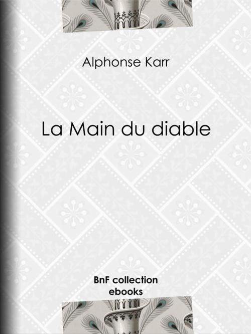 Cover of the book La Main du diable by Alphonse Karr, BnF collection ebooks