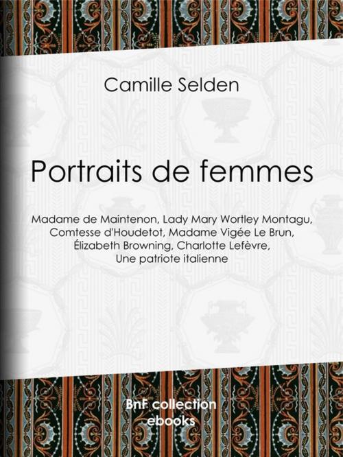 Cover of the book Portraits de femmes by Camille Selden, BnF collection ebooks