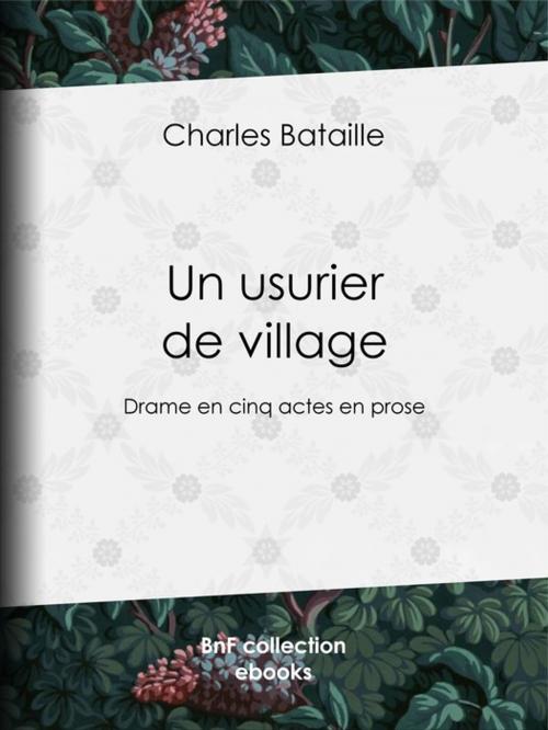 Cover of the book Un usurier de village by Amédée Rolland, Charles Bataille, BnF collection ebooks