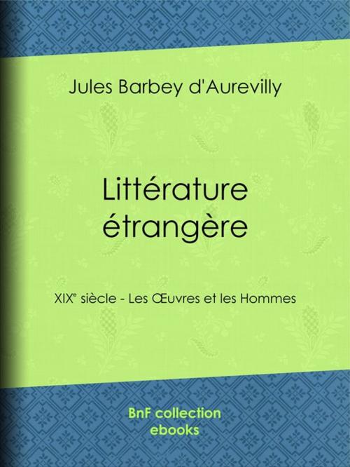 Cover of the book Littérature étrangère by Jules Barbey d'Aurevilly, BnF collection ebooks