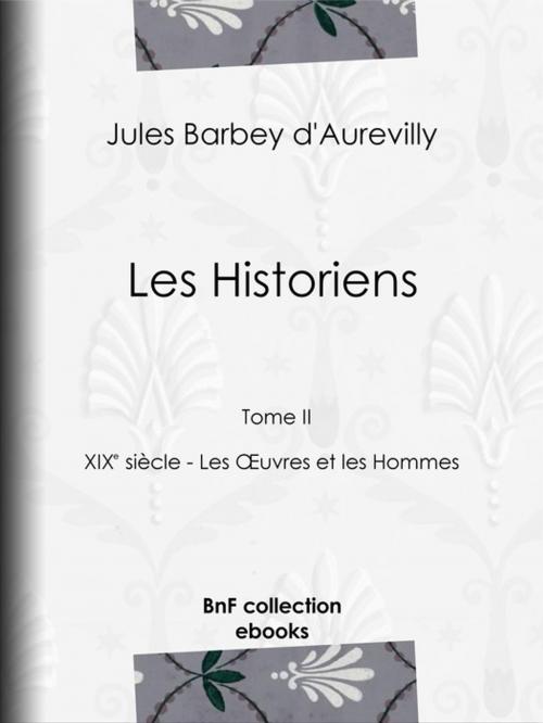 Cover of the book Les Historiens by Jules Barbey d'Aurevilly, BnF collection ebooks