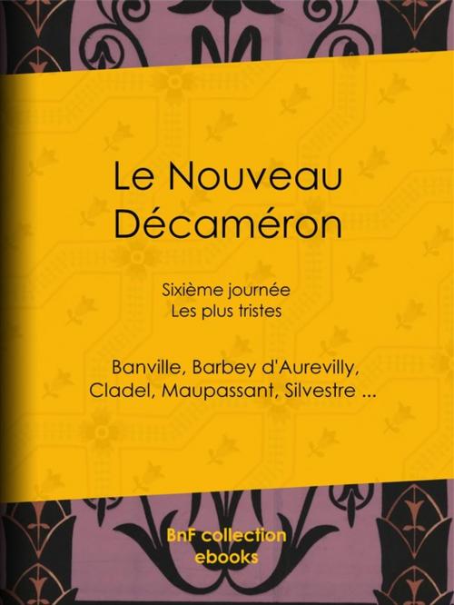 Cover of the book Le Nouveau Décaméron by Jules Barbey d'Aurevilly, Guy de Maupassant, Collectif, Théodore de Banville, BnF collection ebooks