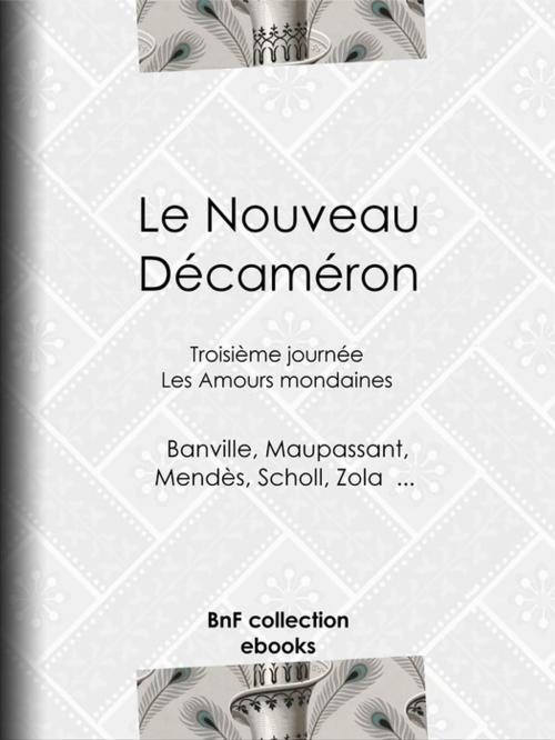 Cover of the book Le Nouveau Décaméron by Émile Zola, Guy de Maupassant, Collectif, Théodore de Banville, BnF collection ebooks