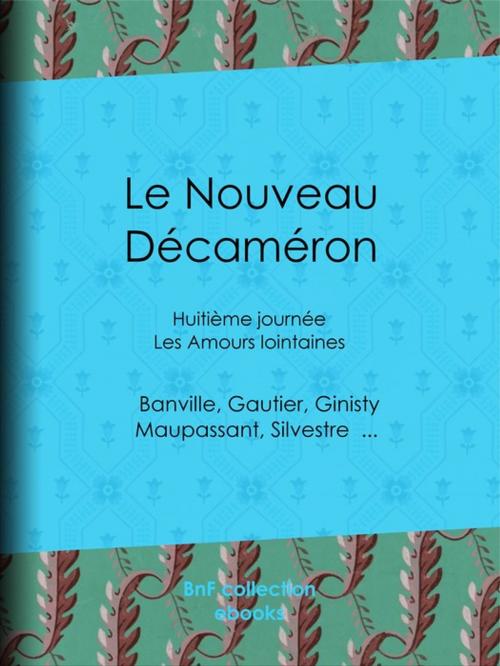 Cover of the book Le Nouveau Décaméron by Armand Silvestre, Guy de Maupassant, Collectif, Théodore de Banville, BnF collection ebooks