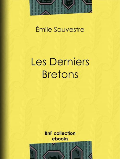 Cover of the book Les Derniers Bretons by Emile Souvestre, BnF collection ebooks